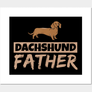 Dachshund Father Wiener Puppy Dog Owner Dachshund Dad Daddy Posters and Art